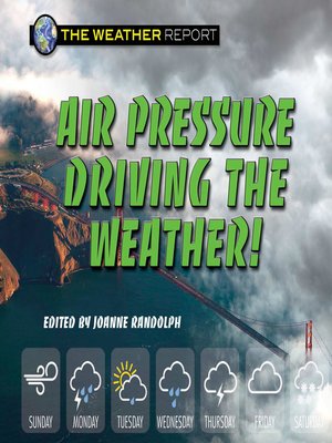 cover image of Air Pressure Driving the Weather!
